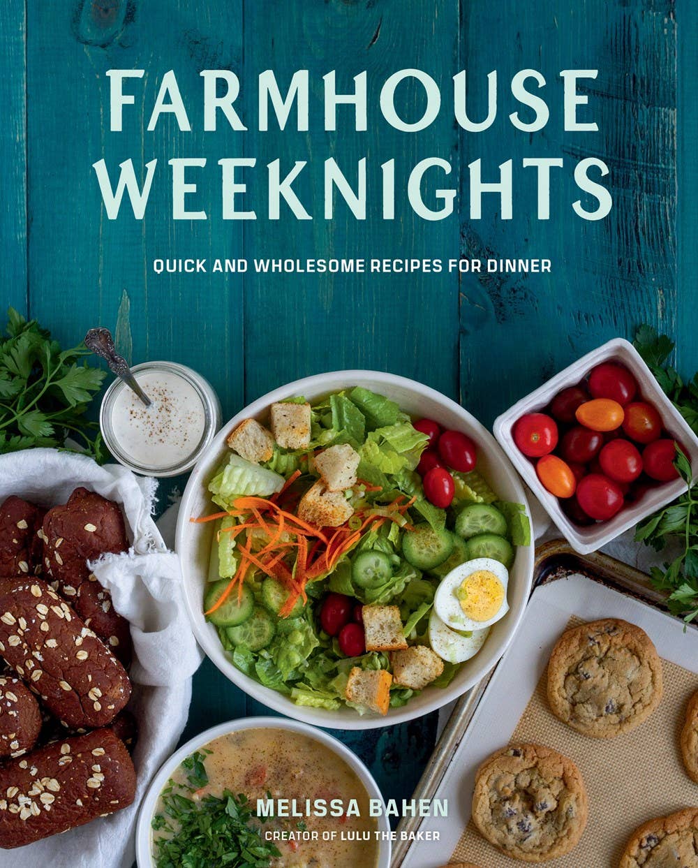 Gibbs Smith - Farmhouse Weeknights: Quick and Wholesome Recipes for Dinner