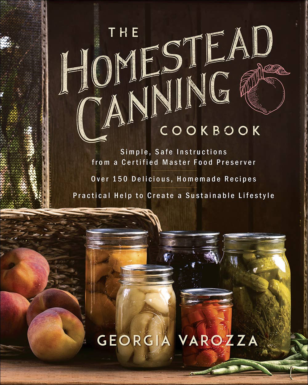 Harvest House Publishers Gift & Specialty Books - The Homestead Canning Cookbook: Paperback / English